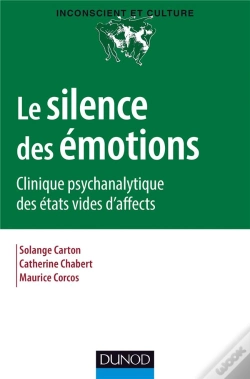Capa do artigo Le Silence Des Émotions ; Clinique Psychanalytique Des États Vides D'Affects