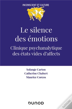 Capa do artigo Le Silence Des Émotions : Clinique Psychanalytique Des États Vides D'Affects