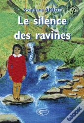 Le Silence Des Ravines