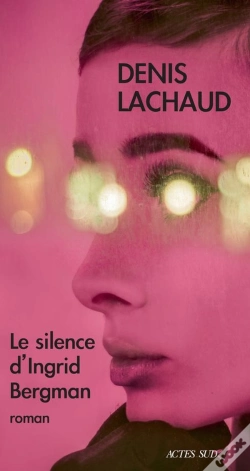 Capa do artigo Le Silence D'Ingrid Bergman
