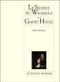 Le Silence Du Whalhalla ; Ghost Hotel - Preview