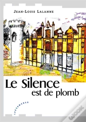 Le Silence Est De Plomb