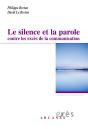 Le Silence Et La Parole Contre Les Excès De La Communication - Preview