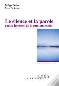 Capa do artigo Le Silence Et La Parole Contre Les Excès De La Communication