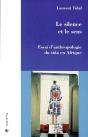 Le Silence Et Le Sens ; Essai D'Anthropologie Du Sida En Afrique - Preview