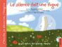 Le Silence Fait Une Fugue - Preview