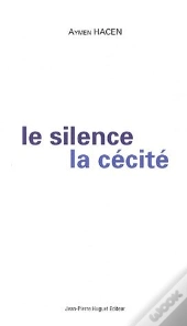Le Silence, La Cécité