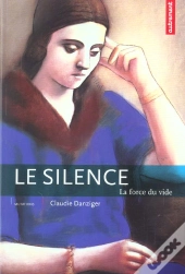 Le Silence, La Force Du Vide