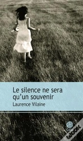 Le Silence Ne Sera Qu'Un Souvenir