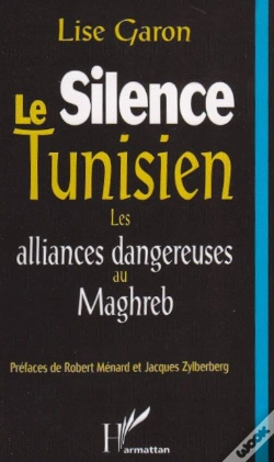 Capa do artigo Le Silence Tunisien, Les Alliances Dangereuses Au Magreb