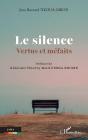 Le Silence : Vertus Et Méfaits - Preview