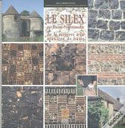 Capa do artigo Le Silex En Basse-Normandie : De La Matière À La Manière De Bâtir
