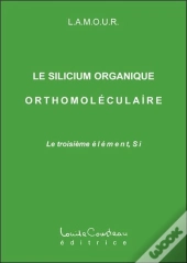 Le Silicium Organique Orthomoléculaire
