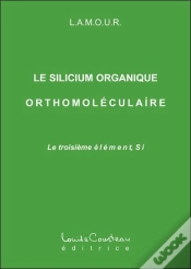 Capa do artigo Le Silicium Organique Orthomoléculaire