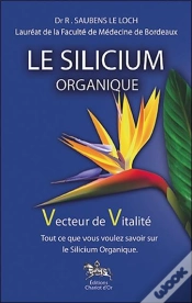 Capa do artigo Le Silicium Organique ; Vecteur De Vitalité