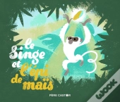 Le Singe Et L'Épi De Maïs