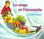 Le Singe Et L'Hirondelle