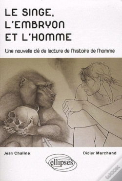 Capa do artigo Le Singe, L'Embryon & L'Homme ; Une Nouvelle Clé De Lecture De L'Histoire De L'Homme