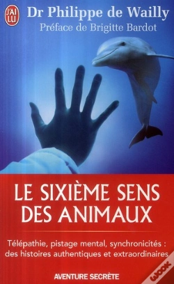 Capa do artigo Le Sixième Sens Des Animaux ; Télépathie, Pistage Mental, Synchronicités : Des Histoires Authentiques Et Extraordinaires