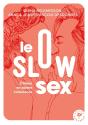 Le Slow Sex : S'Aimer En Pleine Conscience - Preview