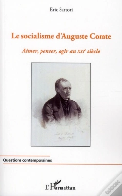 Capa do artigo Le Socialisme D'Auguste Comte ; Aimer, Penser, Agir Au Xxie Siècle