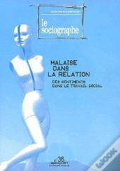 Le Sociographe : Le Sociographe N°36. Malaise Dans La Relation Des Sentiments Dans Le Travail Social