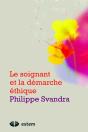 Le Soignant Et La Démarche Éthique - Preview