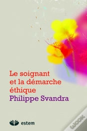 Capa do artigo Le Soignant Et La Démarche Éthique