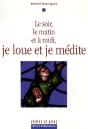 Le Soir, Le Matin, A Midi, Je Prie, Je Loue Et Je Medite - Preview
