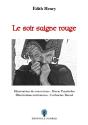 Le Soir Saigne Rouge - Preview