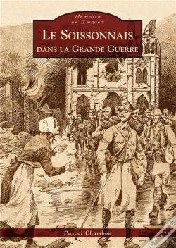 Capa do artigo Le Soissonnais Dans La Grande Guerre