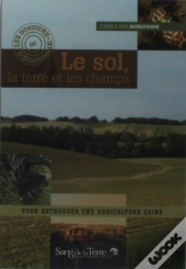 Le Sol, La Terre Et Les Champs
