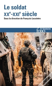 Le Soldat, Xxe-Xxie Siècle