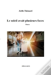 Le Soleil Avait Plusieurs Faces