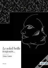 Le Soleil Brille Toujours...