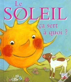Capa do artigo Le Soleil Ca Sert A Quoi ?