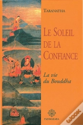 Le Soleil De La Confiance  La Vie Du Bouddha