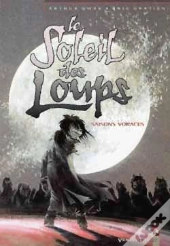 Le Soleil Des Loups Tome 3 ; Saisons Voraces