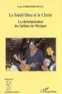 Le Soleil-Dieu Et Le Christ ; La Christianisation Des Indiens Du Mexique - Preview