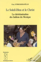 Capa do artigo Le Soleil-Dieu Et Le Christ ; La Christianisation Des Indiens Du Mexique