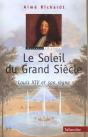 Le Soleil Du Grand Siecle ; Louis Xiv Et Son Regne - Preview