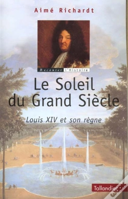 Capa do artigo Le Soleil Du Grand Siecle ; Louis Xiv Et Son Regne