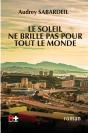 Le Soleil Ne Brille Pas Pour Tout Le Monde - Preview