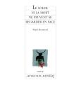Le Soleil Ni La Mort Ne Peuvent Se Regarder En Face - Preview