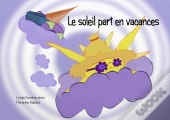 Le Soleil Part En Vacances