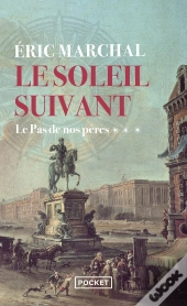 Le Soleil Suivant Tome 3 : Le Pas De Nos Pères