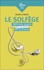 Le Solfège : Méthode Simple Et Amusante En 14 Leçons - Preview