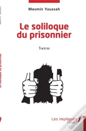 Le Soliloque Du Prisonnier - Theatre