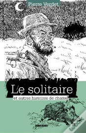 Capa do artigo Le Solitaire Et Autres Histoires De Chasse