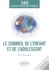 Le Sommeil De L'Enfant Et De L'Adolescent